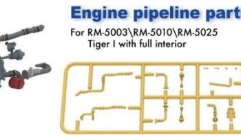Engine pipeline parts for RM-5003 RM-5010 RM-5025 Tiger I 1/35 - Rye Field Model