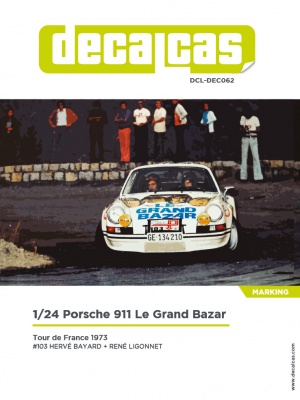Porsche 911 RS Team Les Charlots Racing sponsored by Le Grand Bazar - 1973 1/24 - Decalcas